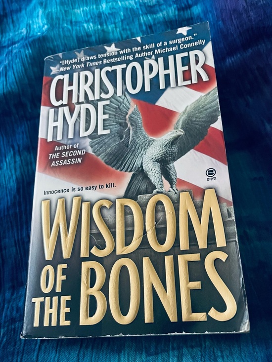 Onyz Fiction Other - Vintage Wisdom Of The Bones By Christopher Hyde February 4, 2003 JFK Era